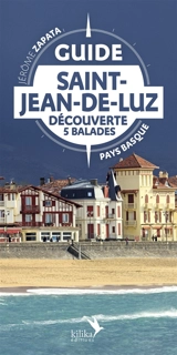 Guide Saint-Jean-de-Luz découverte : découverte 5 balades, Pays basque - Jérôme Zapata