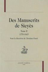 Des manuscrits de Sieyès. Vol. 2. 1770-1815 - Emmanuel-Joseph Sieyès