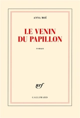 Le venin du papillon - Anna Moï