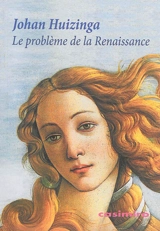 Le problème de la Renaissance - Johan Huizinga