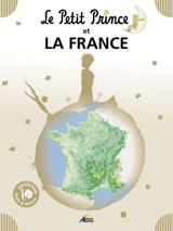 Le Petit Prince et la France - Henri Medori