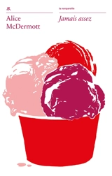 Jamais assez - Alice McDermott