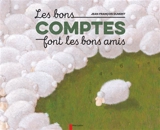 Les bons comptes font les bons amis - Jean-François Dumont