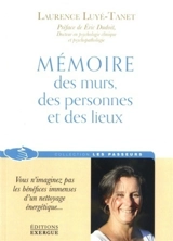 Mémoire des murs, des personnes et des lieux - Laurence Luyé-Tanet