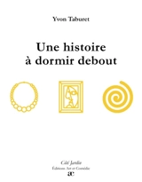 Une histoire à dormir debout - Yvon Taburet