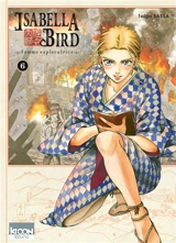 Isabella Bird : femme exploratrice. Vol. 6 - Taiga Sassa