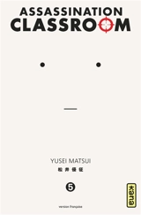 Assassination classroom. Vol. 5 - Yusei Matsui