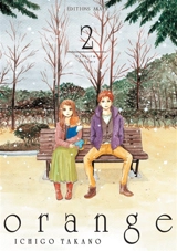 Orange. Vol. 2 - Ichigo Takano