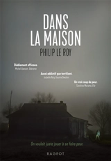 Dans la maison - Philip Le Roy