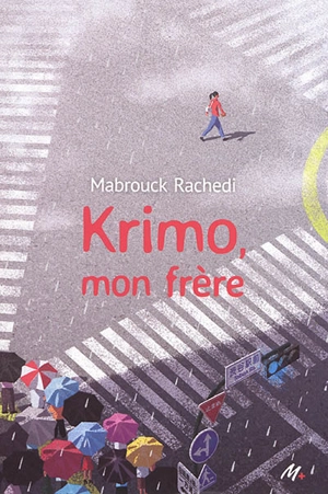 Krimo, mon frère - Mabrouck Rachedi