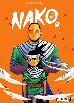 Nako. Vol. 1 - Tiers monde
