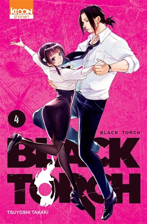 Black torch. Vol. 4 - Tsuyoshi Takaki
