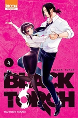 Black torch. Vol. 4 - Tsuyoshi Takaki