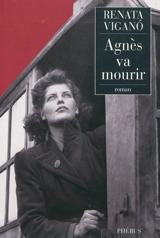 Agnès va mourir - Renata Viganò