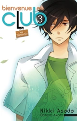 Bienvenue au club. Vol. 3. Des désabusés - Nikki Asada