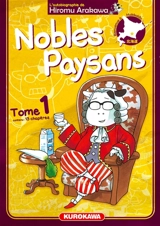Nobles paysans : l'autobiographie de Hiromu Arakawa. Vol. 1 - Hiromu Arakawa