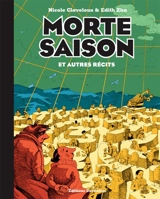 Morte saison : et autres récits - Edith Zha