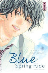 Blue spring ride. Vol. 2 - Io Sakisaka