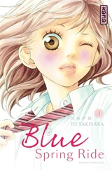 Blue spring ride. Vol. 3 - Io Sakisaka