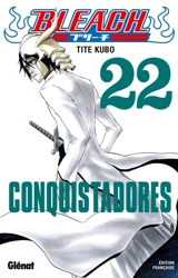 Bleach. Vol. 22. Conquistadores - Taito Kubo