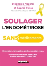 Soulager l'endométriose sans médicaments : votre nouvelle hygiène de vie antidouleur - Stéphane Mezerai