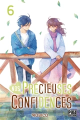 Nos précieuses confidences. Vol. 6 - Robiko