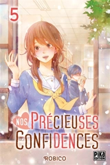 Nos précieuses confidences. Vol. 5 - Robiko