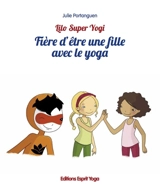 Fière d'être une fille avec le yoga - Julie Portanguen