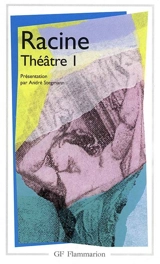 Théâtre. Vol. 1 - Jean Racine