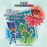 Pyjamasques. Vol. 17. Bibou et la chasse au trésor - Gustav Paulin