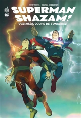 Superman-Shazam ! : premiers coups de tonnerre - Judd Winick