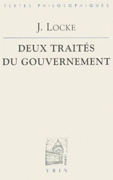 Deux traités du gouvernement - John Locke