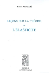 Leçons sur la théorie de l'élasticité - Henri Poincaré