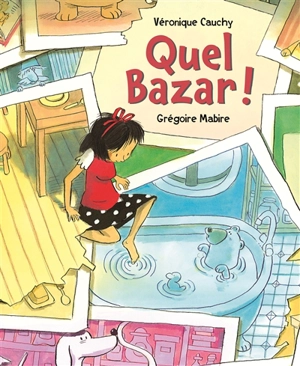 Quel bazar ! - Véronique Cauchy