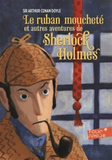 Le ruban moucheté : et autres aventures de Sherlock Holmes - Arthur Conan Doyle