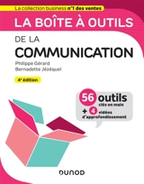 La boîte à outils de la communication : 56 outils clés en main + 4 vidéos d'approfondissement - Bernadette Jézéquel