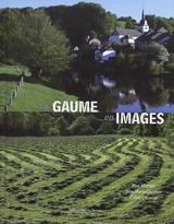 La Gaume en images - Paul Mathieu