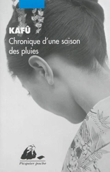 Chronique d'une saison des pluies - Kafu Nagai
