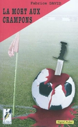 La mort aux crampons : polar - Fabrice David
