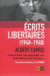 Ecrits libertaires : 1948-1960 - Albert Camus