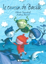 Le cousin de Basile - Nathalie Tousnakhoff