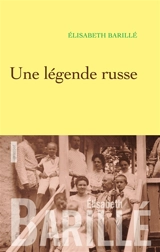 Une légende russe - Elisabeth Barillé