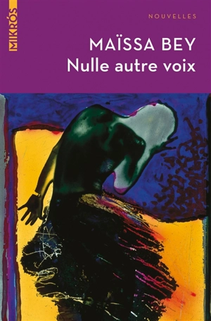 Nulle autre voix - Maïssa Bey