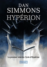 Les cantos d'Hypérion. Vol. 1. Hypérion - Dan Simmons