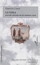 Gunima : nouvelle africaine du dix-huitième siècle - Hippolyte Carnot