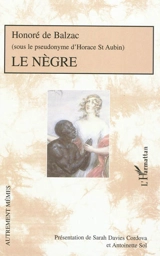 Le Nègre - Honoré de Balzac