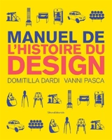 Manuel de l'histoire du design - Domitilla Dardi