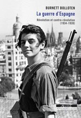 La guerre d'Espagne : révolution et contre-révolution, 1934-1939 - Burnett Bolloten