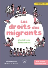 Les droits des migrants : 4 histoires de déracinements - Johanne Gagné