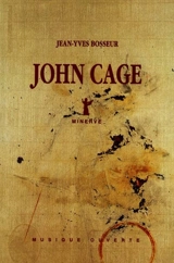 John Cage - Jean-Yves Bosseur